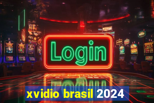 xvidio brasil 2024